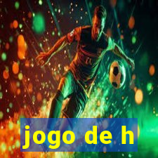 jogo de h